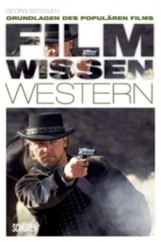 Könyv Filmwissen: Western Georg Seeßlen