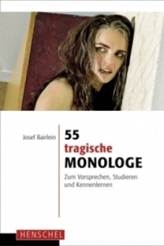 Kniha 55 tragische Monologe Josef Bairlein