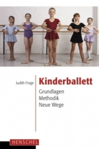Könyv Kinderballett Judith Frege