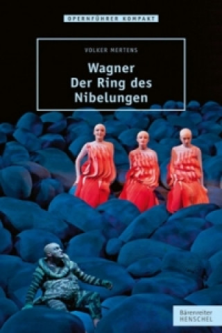 Kniha Wagner - Der Ring des Nibelungen Volker Mertens
