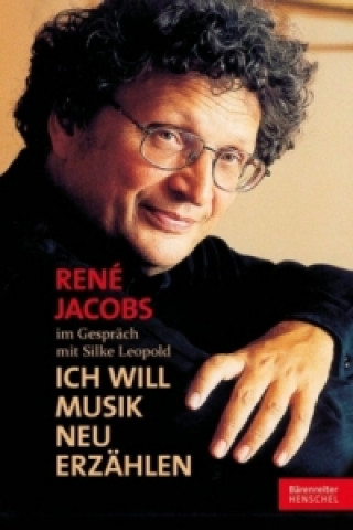 Książka "Ich will Musik neu erzählen" René Jacobs