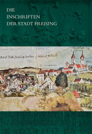 Книга Die Inschriften der Stadt Freising 