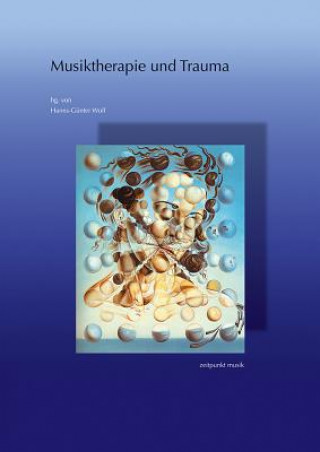 Книга Musiktherapie und Trauma Hanns-Günter Wolf
