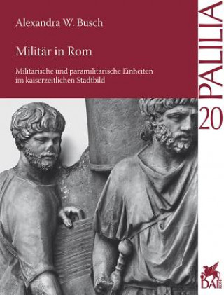 Kniha Militär in Rom Alexandra W. Busch