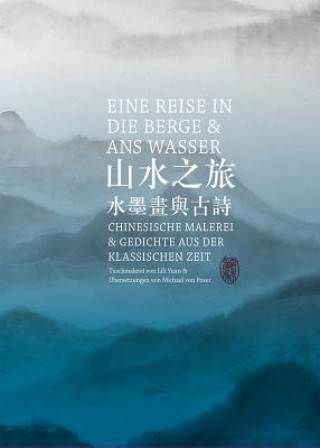 Livre Eine Reise in die Berge und ans Wasser Lili Yuan