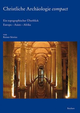 Kniha Christliche Archäologie compact Reiner Sörries