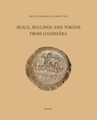 Kniha Seals, Sealings and Tokens from Gandhara Harry Falk