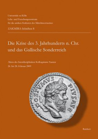 Carte Die Krise des 3 Jahrhunderts n. Chr. und das Gallische Sonderreich Thomas Fischer