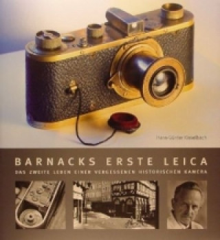 Kniha Barnacks erste Leica Hans-Günter Kisselbach