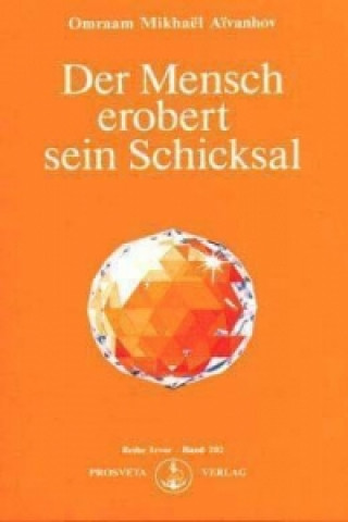 Libro Der Mensch erobert sein Schicksal Omraam M. Aivanhov