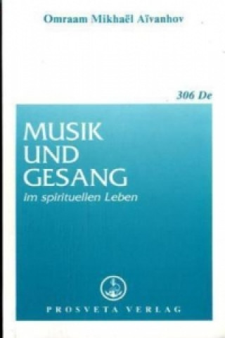 Kniha Musik und Gesang im spirituellen Leben Omraam M. Aivanhov