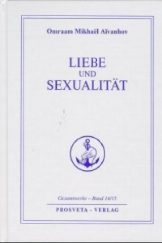 Carte Liebe und Sexualität Omraam M. Aivanhov