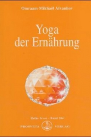 Kniha Yoga der Ernährung Omraam M. Aivanhov
