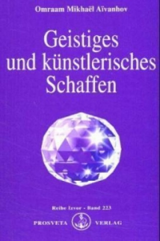 Kniha Geistiges und künstlerisches Schaffen Omraam M. Aivanhov