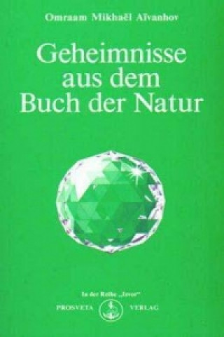 Libro Geheimnisse aus dem Buch der Natur Omraam M. Aivanhov