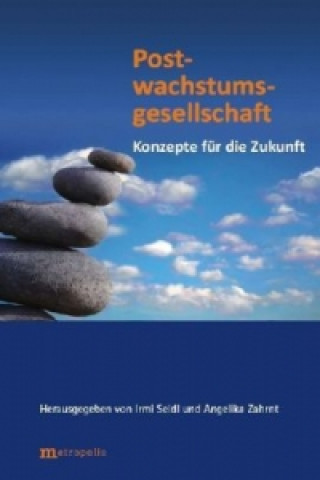 Könyv Postwachstumsgesellschaft SeidIrmi Seidl