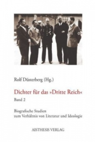 Carte Dichter für das "Dritte Reich" 2. Bd.2 Rolf Düsterberg