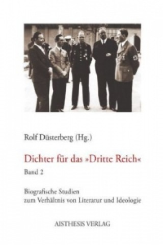 Kniha Dichter für das "Dritte Reich" 2. Bd.2 Rolf Düsterberg