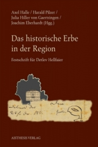 Kniha Das historische Erbe in der Region Axel Halle