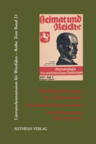 Könyv Westfälische Literatur im "Dritten Reich". Die Zeitschrift "Heimat und Reich", 2 Teile Walter Gödden