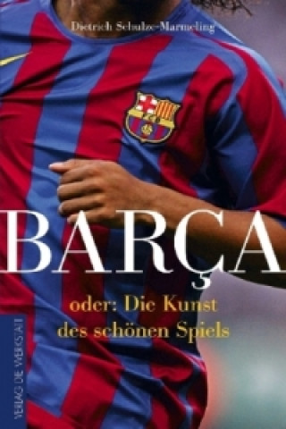 Книга Barça Dietrich Schulze-Marmeling