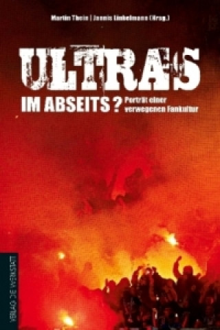 Kniha Ultras im Abseits? Martin Thein