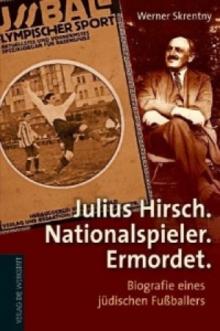 Carte Julius Hirsch. Nationalspieler. Ermordet. Werner Skrentny