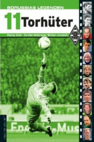 Книга Borussias Legenden: 11 Torhüter Markus Aretz