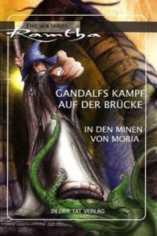 Könyv Gandalfs Kampf auf der Brücke amtha