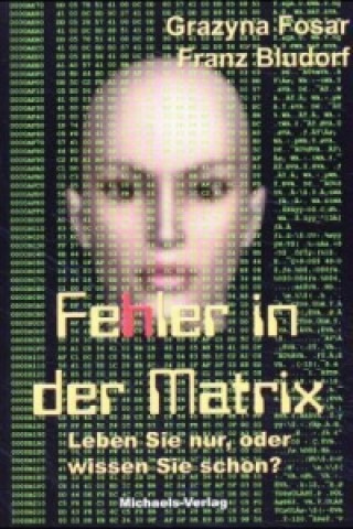 Книга Fehler in der Matrix Grazyna Fosar