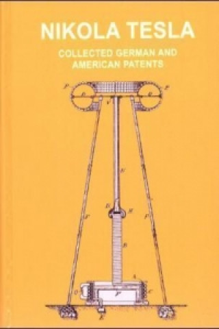 Könyv Tesla-Patente. German, American and British Patents Nikola Tesla