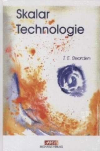 Kniha Skalar Technologie Tom E. Bearden
