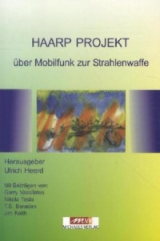 Книга Haarp Projekt Ulrich Heerd