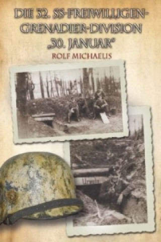 Carte Die 32. SS-Freiwilligen-Grenadier-Division "30. Januar" Rolf Michaelis