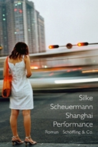 Buch Shanghai Performance Silke Scheuermann