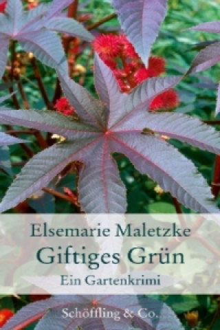 Könyv Giftiges Grün Elsemarie Maletzke