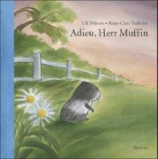 Könyv Adieu, Herr Muffin Ulf Nilsson