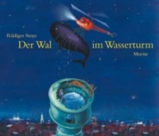 Buch Der Wal im Wasserturm Rüdiger Stoye