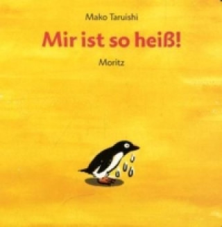 Könyv Mir ist so heiß! Mako Taruishi