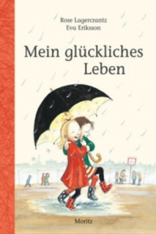 Kniha Mein glückliches Leben Rose Lagercrantz