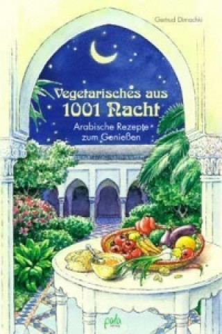Book Vegetarisches aus 1001 Nacht Gertrud A. Dimachki