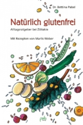 Kniha Natürlich glutenfrei Bettina Pabel