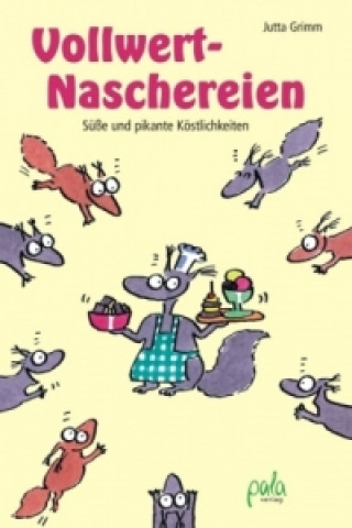 Kniha Vollwert-Naschereien Jutta Grimm