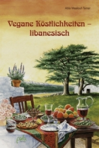 Книга Vegane Köstlichkeiten - libanesisch Abla Maalouf-Tamer