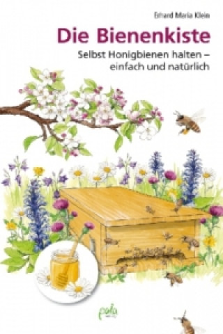 Knjiga Die Bienenkiste Erhard M. Klein