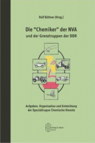 Carte Die "Chemiker" der NVA und der Grenztruppen der DDR Rolf Büttner