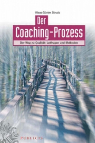Knjiga Der Coaching-Prozess Klaus-Günter Struck
