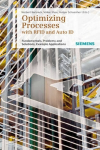 Knjiga Optimizing Processes with RFID and Auto ID Norbert Bartneck
