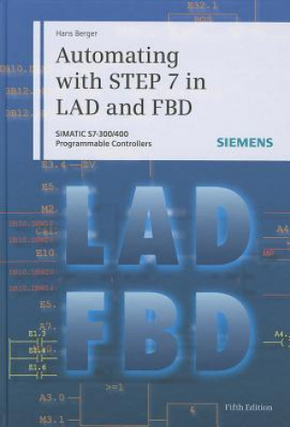 Könyv Automating with STEP 7 in LAD and FBD 5e - SIMATIC  S7-300/400 Programmable Controllers Hans Berger