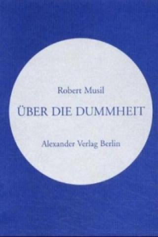 Knjiga Über die Dummheit Robert Musil